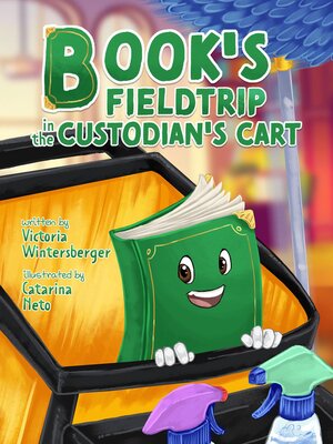 cover image of Book's Fieldtrip in the Custodian's Cart
